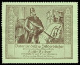 Scholz Vaterlandische Bilderbucher Kaiser Rotbart grun gross Jank